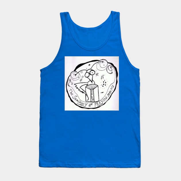 The Seminary of Praying Mantis Publishing Tank Top by Hudley Flipside